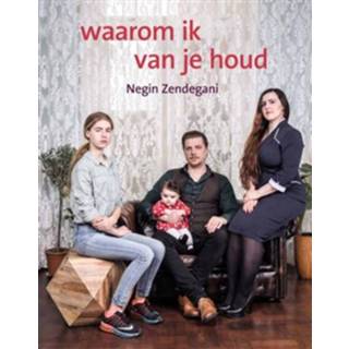 👉 Boek Waarom ik van je houd - Negin Zendegani (9492411318) 9789492411310