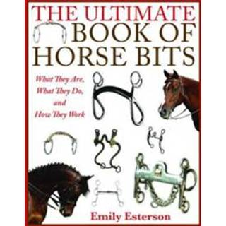 👉 The Ultimate Book of Horse Bits 9781510738836