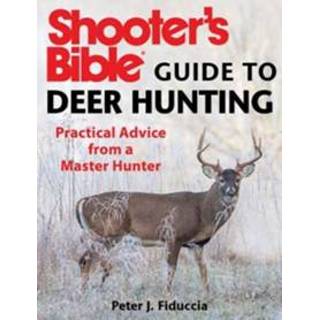 👉 Shooter's Bible Guide to Deer Hunting 9781510727533