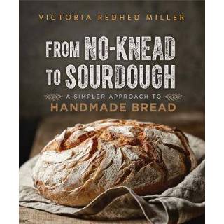 👉 From No-knead to Sourdough 9780865718838