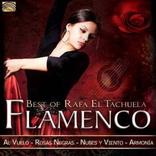 👉 Flamenco. Best Of Rafa El Tachuela 5019396270725