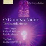 👉 O Guiding Night - The Spanish Mystics 828021609022