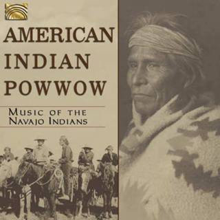 👉 American Indian Pow Wow - Music Of The Najavo Indi 5019396239029