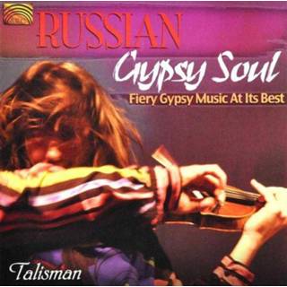👉 Russian Gypsy Soul - Fiery Music At Its Best 5019396229228