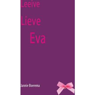 👉 EVA nederlands Jannie Boerema Leeive Lieve 9789065090775
