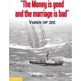 👉 The money is good, the marriage is bad - Boek Jan ter Haar (9086162657)