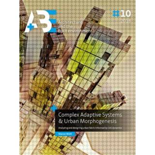 👉 Kunst A+BE Architecture Complex Adaptive Systems & Urban Morphogenesis 9789463660464