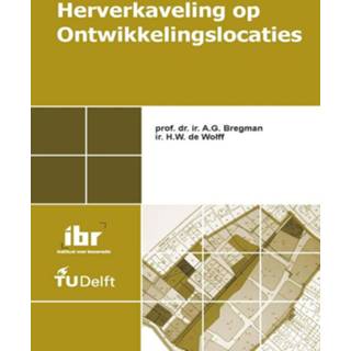 👉 Herverkaveling op ontwikkelingslocaties - Boek A.G. Bregman (9078066490)