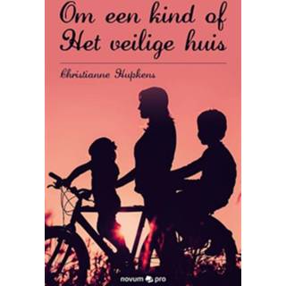 Boek kinderen Om een kind of Het veilige huis - Christianne Hupkens (3990641980) 9783990641989