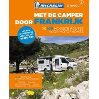 👉 Campergids Met de camper door Frankrijk | Michelin 9782067119857 9782067225763 9782067228740 9782758530435 9789082326635