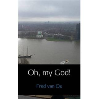 👉 Boek Oh, my God! - Fred Van Os (9402172475) 9789402172478