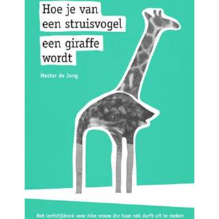 👉 Hoe je van een struisvogel een giraffe wordt