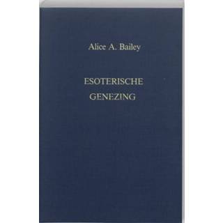 👉 Esoterische genezing - Boek A.A. Bailey (9062715680)