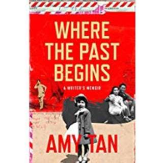 👉 Boek Where the Past Begins - Amy Tan (0007585578) 9780007585571