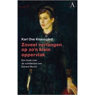 👉 Boek klein Zoveel verlangen op zo'n oppervlak - Karl Ove Knausgård (9025309003) 9789025309008