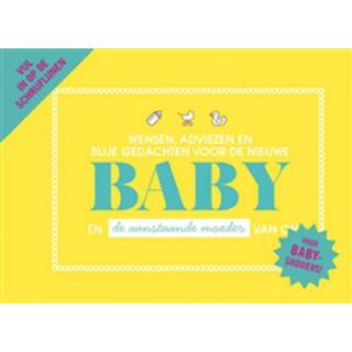 👉 Boek baby's Wensen, adviezen en blije gedachten voor de nieuwe baby aanstaande moeder - Knock (9045323702) 9789045323701