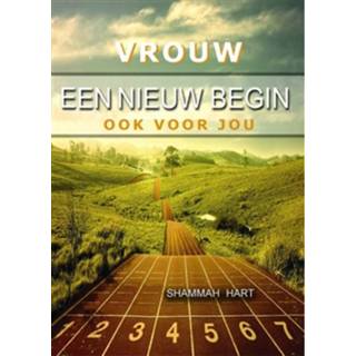 Vrouwen Vrouw, een nieuw begin ook voor jou - eBook Shammah Hart (9081411837) 9789081411837