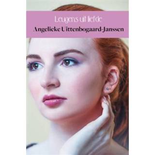 👉 Boek Leugens uit liefde - Angelieke Uittenbogaard-Janssen (9402178627) 9789402178623