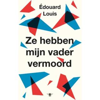 👉 Boek Ze hebben mijn vader vermoord - Édouard Louis (9403133309) 9789403133300