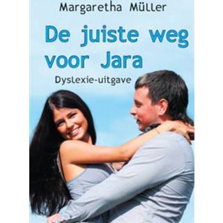 👉 Boek De juiste weg voor Jara - Dyslexie-uitgave Margaretha Müller (9462601240) 9789462601246