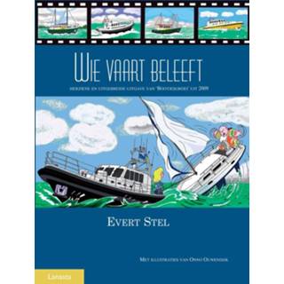 👉 Wie vaart beleeft - Boek Evert Stel (908616093X)