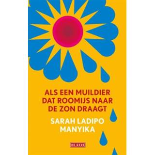 👉 Roomijs mannen Als een muildier dat naar de zon draagt - Boek Sarah Ladipo Manyika (9044541420) 9789044541427