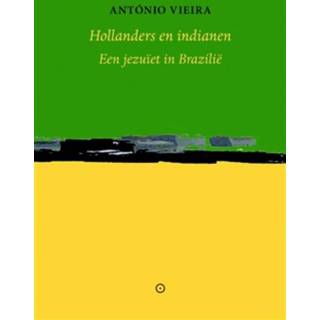 👉 Boek Hollanders en indianen - António Vieira (9492313596) 9789492313591