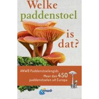 👉 Nederlands zachte kaft Andreas Gminder - Welke paddenstoel is dat? 9789021570136