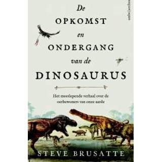 👉 Dinosaurus nederlands zachte kaft Ambo|Anthos Steve Brusatte - De opkomst en ondergang van 9789026336447
