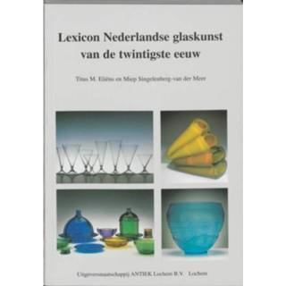 Lexicon Nederlandse glaskunst van de twintigste 9789074213271