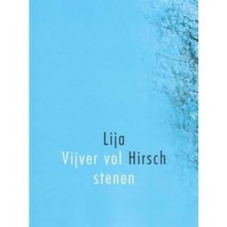 👉 Vijver Vol Stenen - Lija Hirsch