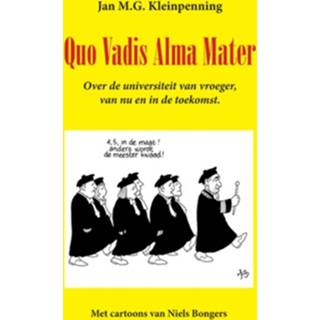 👉 Boek Quo Vadis Alma Mater - Jan M.G. Kleinpenning (9087598017) 9789087598013