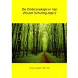 👉 De onderzoeksjaren van Wouter Schuring / 2 Diverse 9789402156850