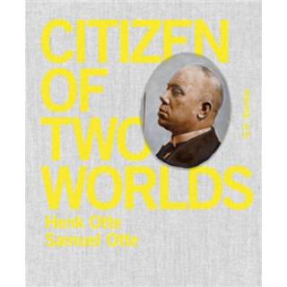 👉 Boek Citizen of two worlds - Samuel Otte (9490119652) 9789490119652