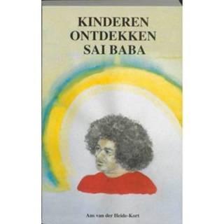👉 Kinderen Ontdekken Sai Baba - A. Van Der Heide-Kort 9789065860019
