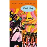 👉 De Weg Naar Waterloo Karl May - 9789031500314