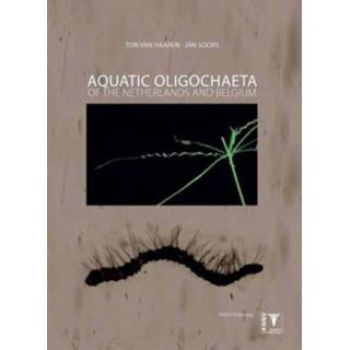 👉 Aquatic Oligochaeta Of The Netherlands And Belgium - Ton Van Haaren 9789050113786