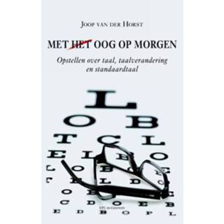 👉 Met Het Oog Op Morgen - Joop Van Der Horst 9789058677846