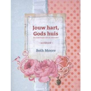 👉 Jouw Hart Gods Huis - Beth Moore 9789063536640