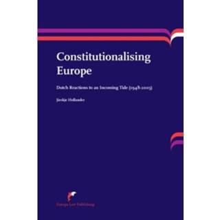 👉 Constitutionalising Europe - Jieskje Hollander 9789089521392