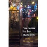 👉 Welkom In Het Paradijs - Tineke Bennema 9789491921018