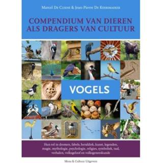 👉 Drager Compendium Van Dieren Als Dragers Cultuur Vogels - Marcel De Cleene 9789077135327