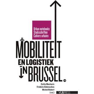 👉 Mobiliteit En Logistiek In Brussel Stadsschriften 9789057182891