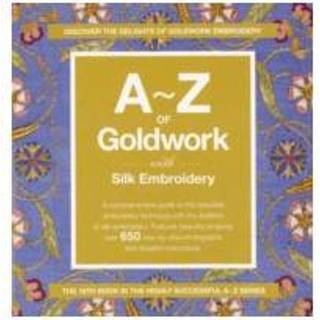 👉 A Z Of Goldwork And Silk Embroidery - Anna Scott 9780977547647