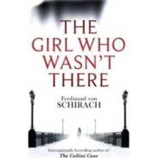 👉 Wasnetje meisjes The Girl Who Wasn T There - Ferdinand Von Schirach 9780349140469