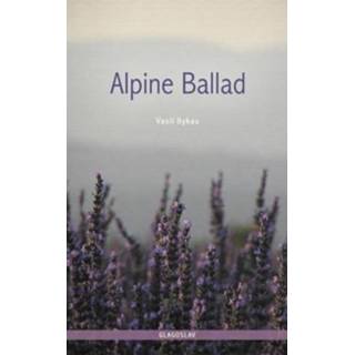 👉 Alpine Ballad - Vasil Bykau 9781784379445