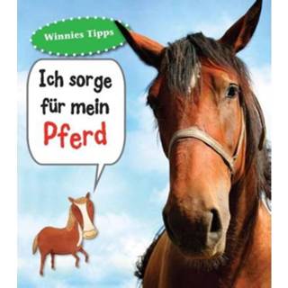 👉 Ich Sorge Für Mein Pferd - Anita Ganeri 9789461754318