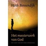 Meesterwerk Het Van God - Henk Binnendijk 9789043528313
