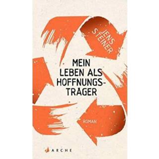 👉 Mein Leben Als Hoffnungsträger - Steiner, Jens 9783716027646