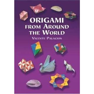 👉 Origami From Around The World - Vicente Palacios 9780486422220